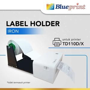 [LH-BP-TD110-IRON] Holder Printer Label Resi Sticker Roll Eksternal Blueprint Iron Besi